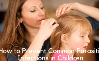 How to Prevent Common Parasitic Infections in Children